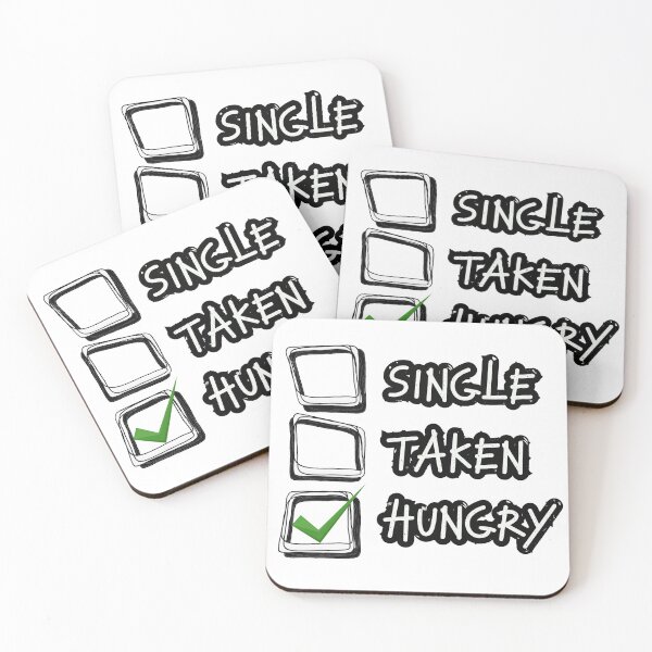 Item preview, Single, taken or hungry? I'm hungry. designed and sold by Finde.