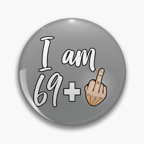 Item preview, I Am 69 Plus Middle Finger Funny 70th Birthday Gift product designed and sold by nikkidawn74.