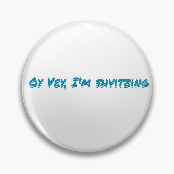 Item preview, Oy Vey, I'm Shvitzing  designed and sold by lauren305.