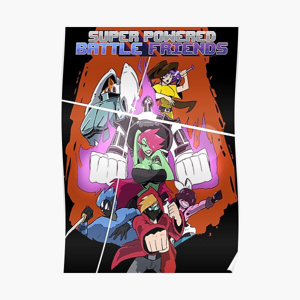 Super Powered Battle Friends Poster Poster