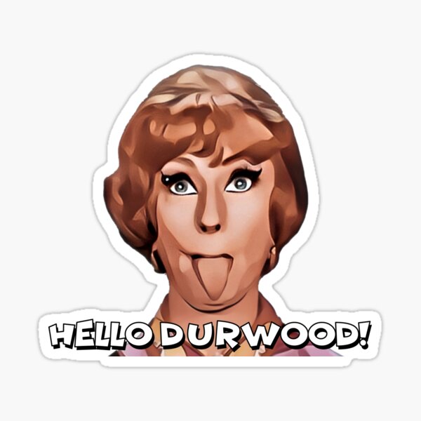 Hello Durwood! Sticker