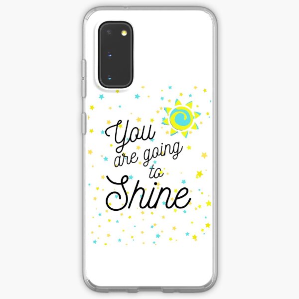 You are going to Shine #3 Samsung Galaxy Soft Case