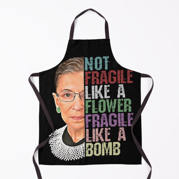 Item preview, RBG Not Fragile Like a Flower Fragile Like a Bomb designed and sold by norules.