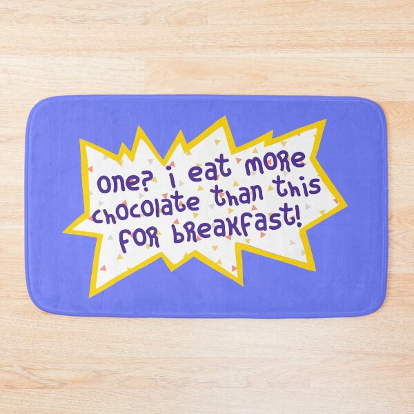 Item preview, Purple Angelica one? i eat more chocolate than this for breakfast! Logo Quote 90s Retro Birthday Design Cartoon designed and sold by Sunny Collections.