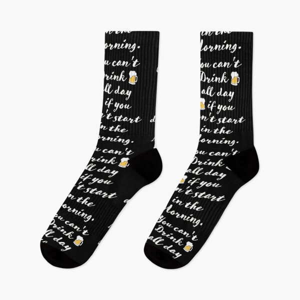 Item preview, Cant Drink All Day If You Dont Start In The Morning designed and sold by LokmaneBrahimi.