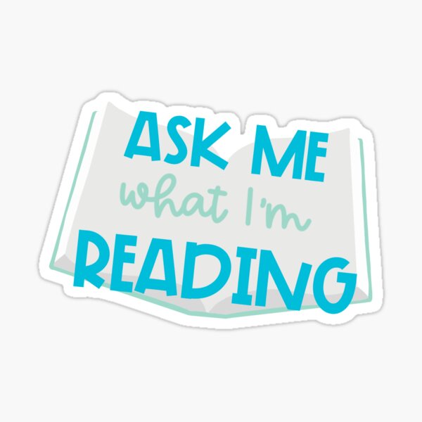 Ask Me What I'm Reading Book Sticker — Bang-Up Betty