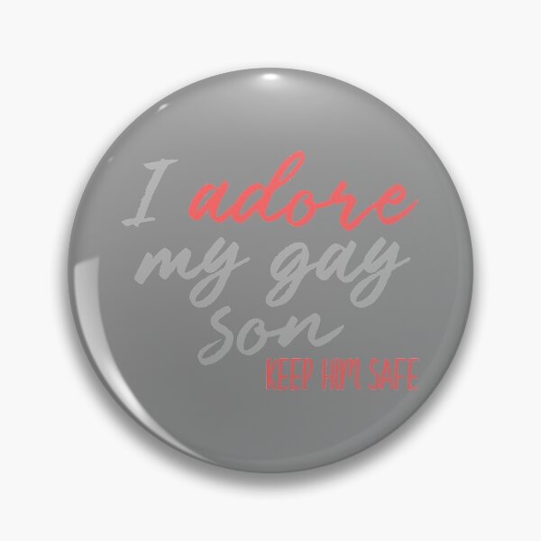 Item preview, I Adore My Gay Son Keep Him Safe Pride Novelty product designed and sold by nikkidawn74.