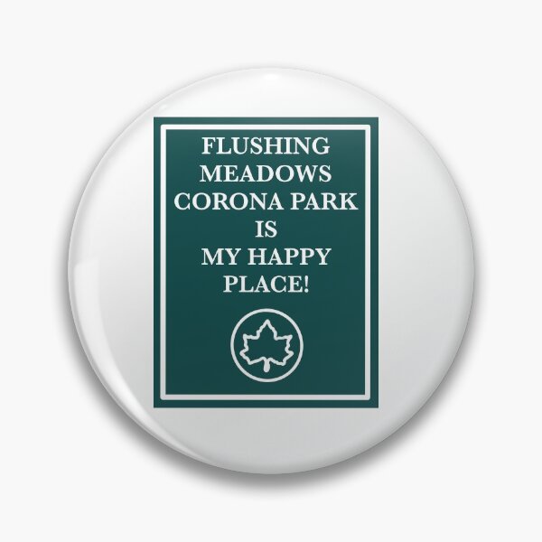 Item preview, FLUSHING MEADOWS CORONA PARK IS MY HAPPY PLACE! designed and sold by Tom-Orrow.