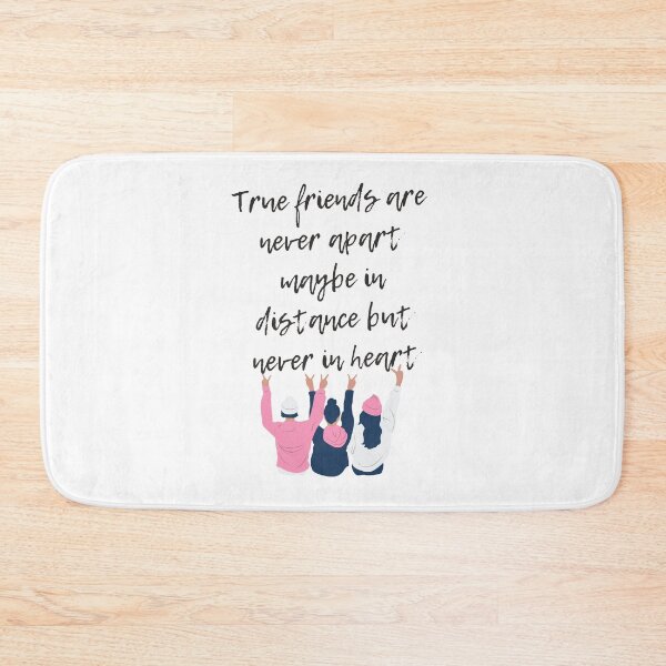Item preview, true friends are never apart maybe in distance but never in heart designed and sold by Douj.