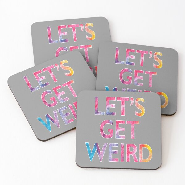 Item preview, Let's Get Weird Novelty Graphic product designed and sold by nikkidawn74.