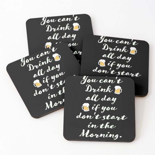 Item preview, Cant Drink All Day If You Dont Start In The Morning designed and sold by LokmaneBrahimi.