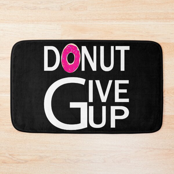 Item preview, donut give up:funny donut gift:donut addict gift ideas:donut lovers designed and sold by khalidelk.