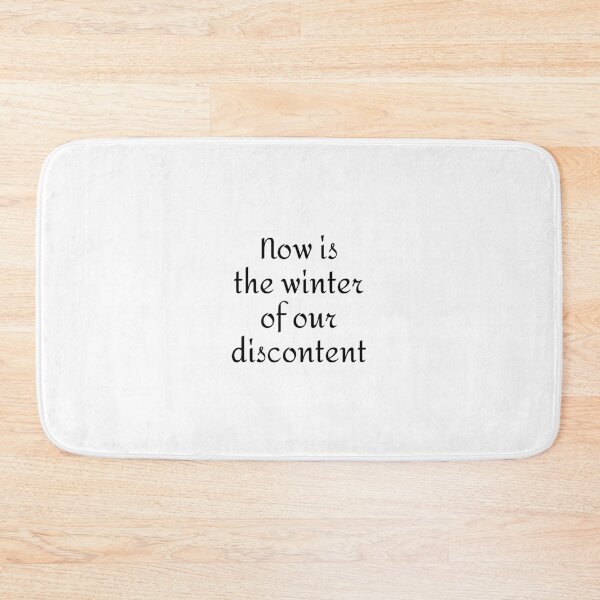 Item preview, Now is the winter of our discontent - Richard III Shakespeare quotes designed and sold by Inspirationmotivation.