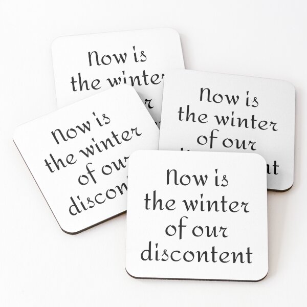 Item preview, Now is the winter of our discontent - Richard III Shakespeare quotes designed and sold by Inspirationmotivation.