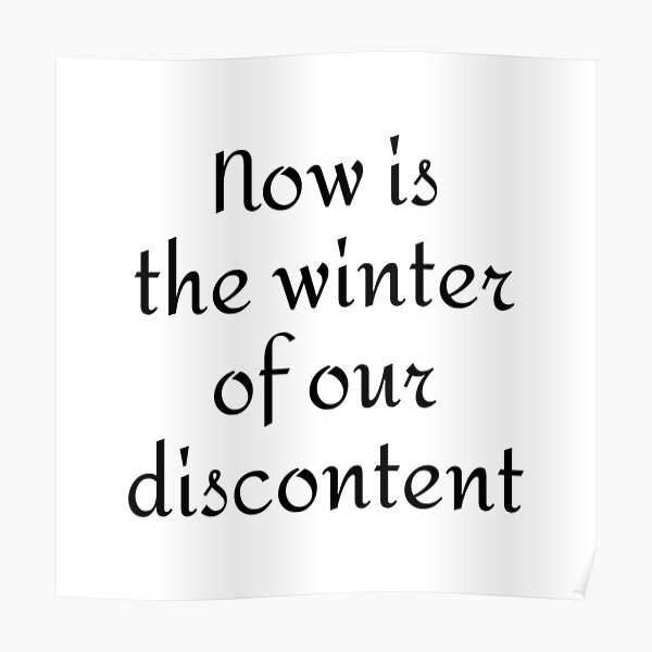 Now Is The Winter Of Our Discontent Richard Iii Poster By Ideasforartists Redbubble