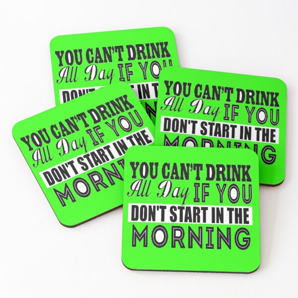 Item preview, Cant Drink All Day If You Dont Start In The Morning designed and sold by LokmaneBrahimi.
