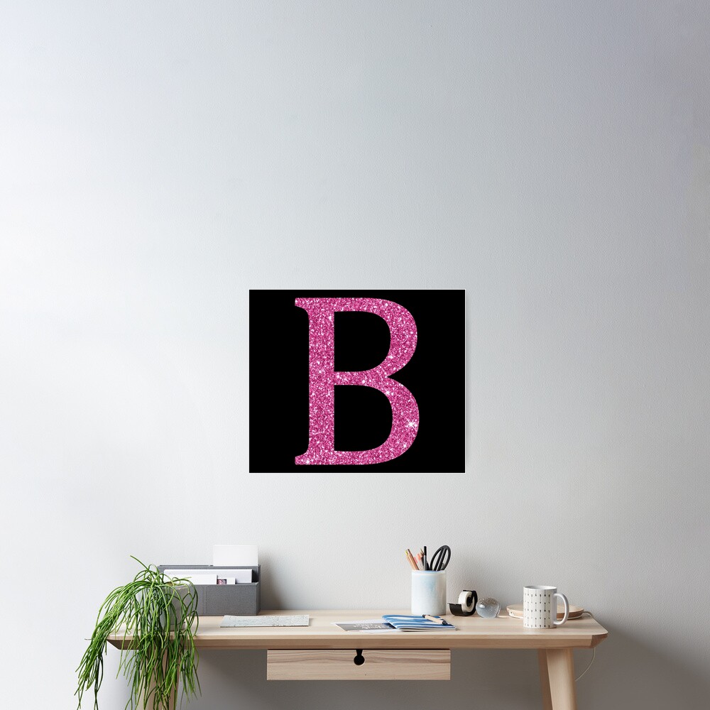 "Pink Glitter Letter B" Poster By DevineDesignz | Redbubble