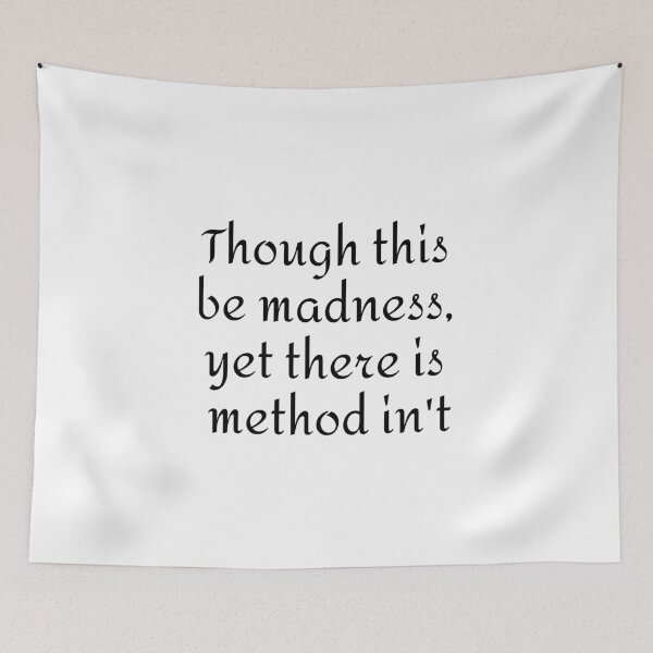 Item preview, Though this be madness - Shakespeare Quotes designed and sold by Inspirationmotivation.