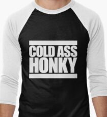 Cold Ass Honky Men's Baseball ¾ T-Shirt