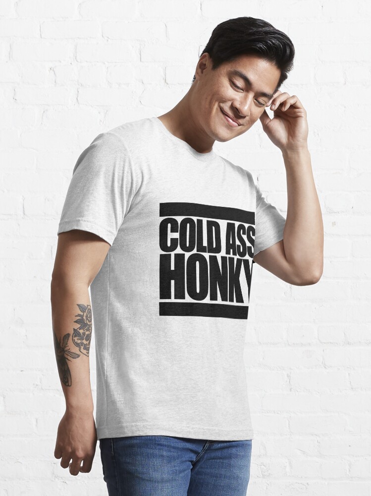 Alternate view of Cold Ass Honky Essential T-Shirt