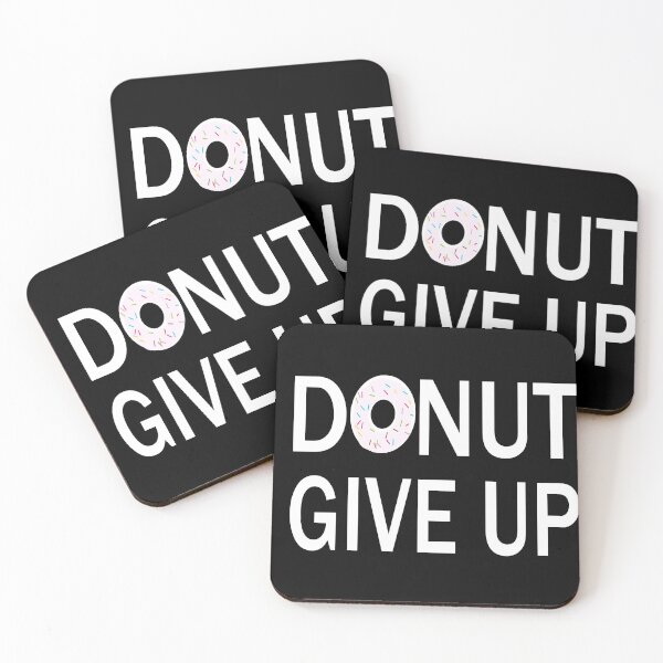 Item preview,  donut give up:funny donut gift:donut addict gift ideas:donut lover:gfti for donut lover designed and sold by khalidelk.
