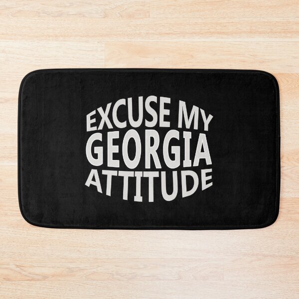 Item preview, Excuse My GEORGIA Attitude Funny State Pride design designed and sold by nikkidawn74.