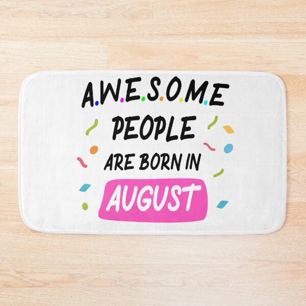 Item preview, Awesome People Are Born In August designed and sold by akcent2015.