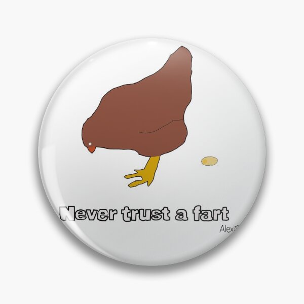 Artikelvorschau, Never Trust a Fart Meme entworfen und verkauft von maybechickentho.