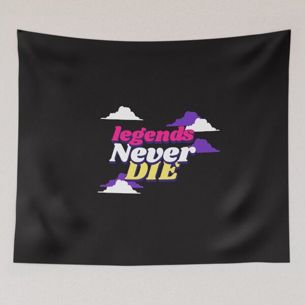 Item preview, legends never die  designed and sold by remonss.