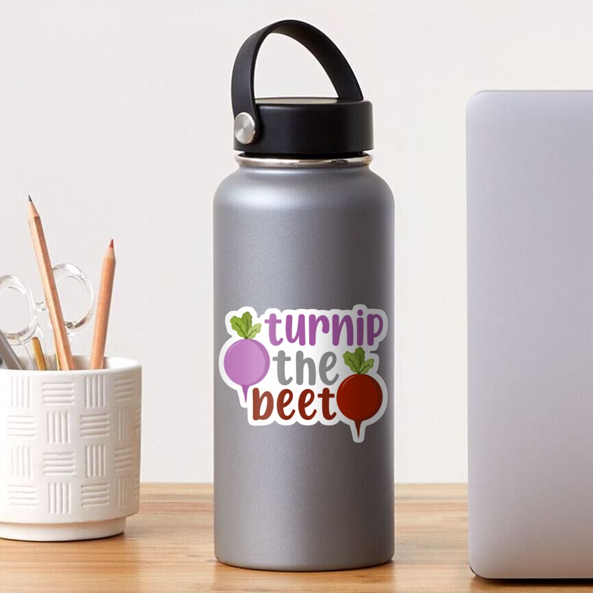Turnip The Beet (Turn Up The Beat) Sticker