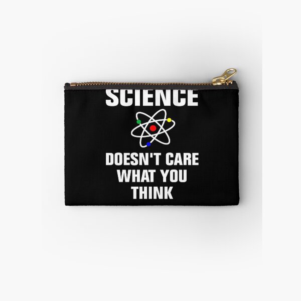 Item preview, Science Doesn't Care What You Think designed and sold by Andrea Lina.