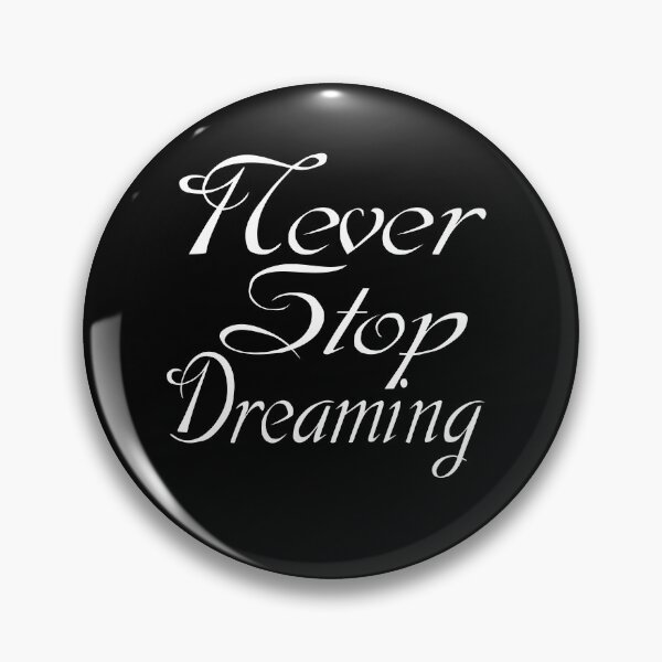Item preview, Never Stop Dreaming- Motivational quote and words. designed and sold by AmazingEcraft.