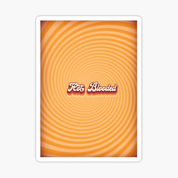 Hot Blooded Sticker