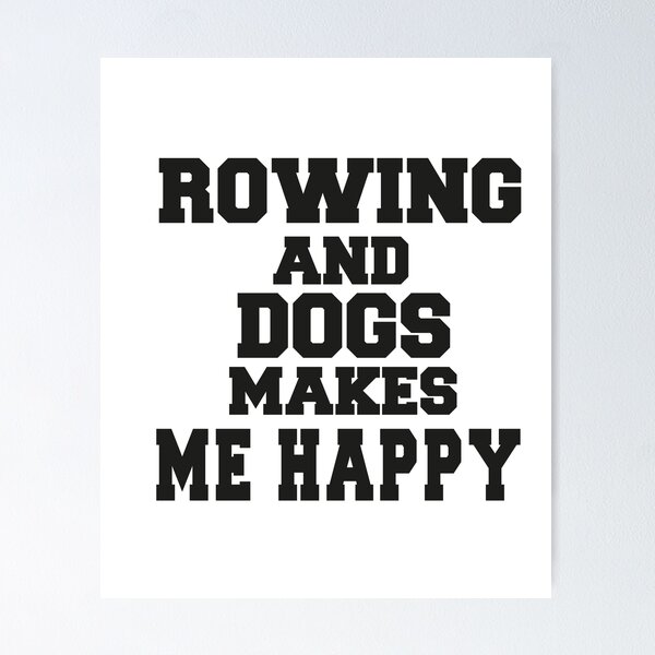 Item preview, ROWING AND DOGS MAKES ME HAPPY  : funny gift for her Cute Family Gift idea for Mom designed and sold by DIGIL DOWN.
