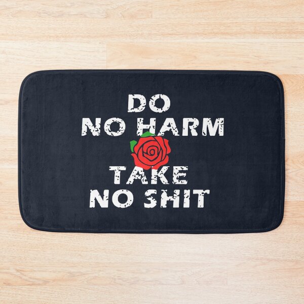 Item preview, do no harm but take no shit designed and sold by Starstacks.