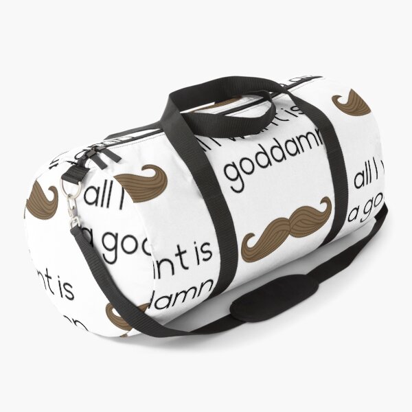 Item preview, All I want is a goddamn moustache, white designed and sold by TransectionP.