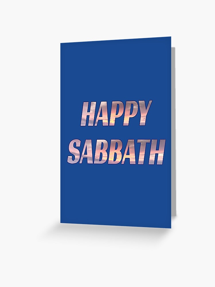 Happy Sabbath Sunset Text Art Blue Greeting Card By Dpattonpd Redbubble