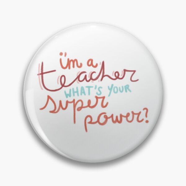 Item preview, Im a teacher what's your super power? designed and sold by jfalco.