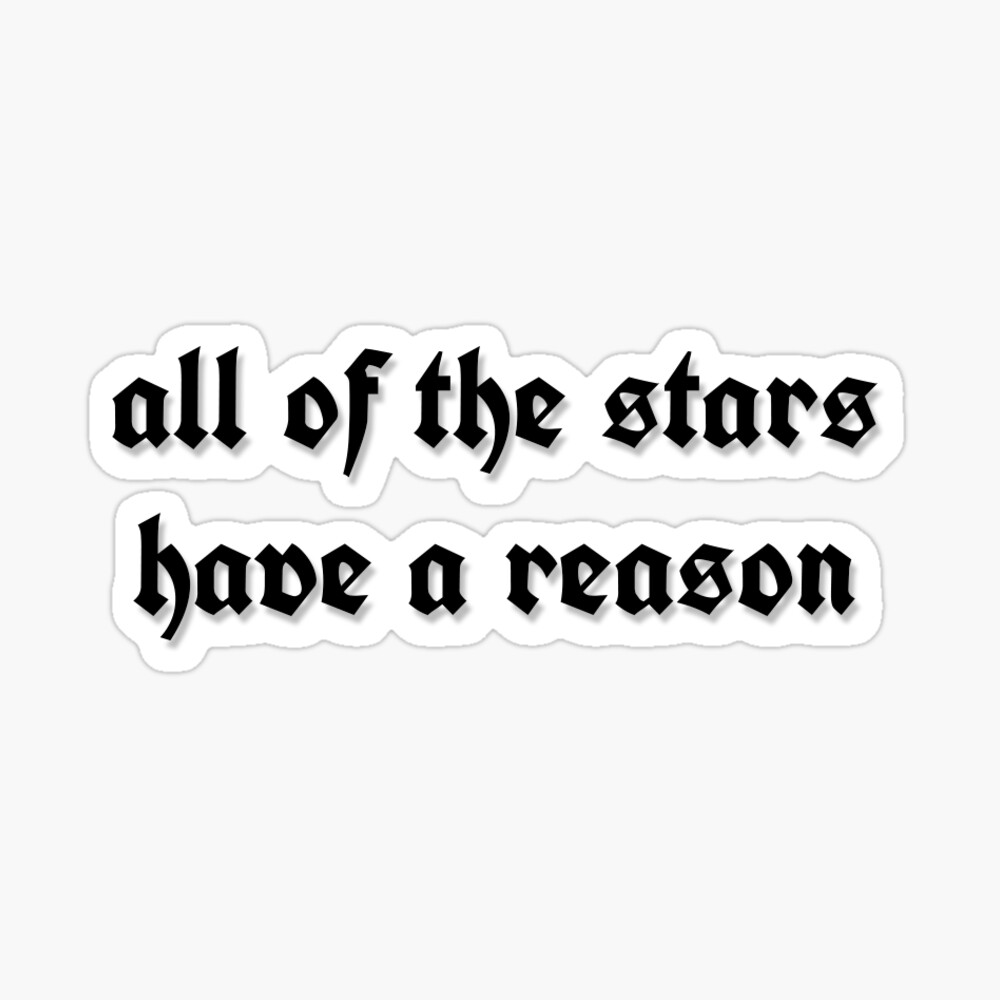 All Stars Have a Reason Tattoo