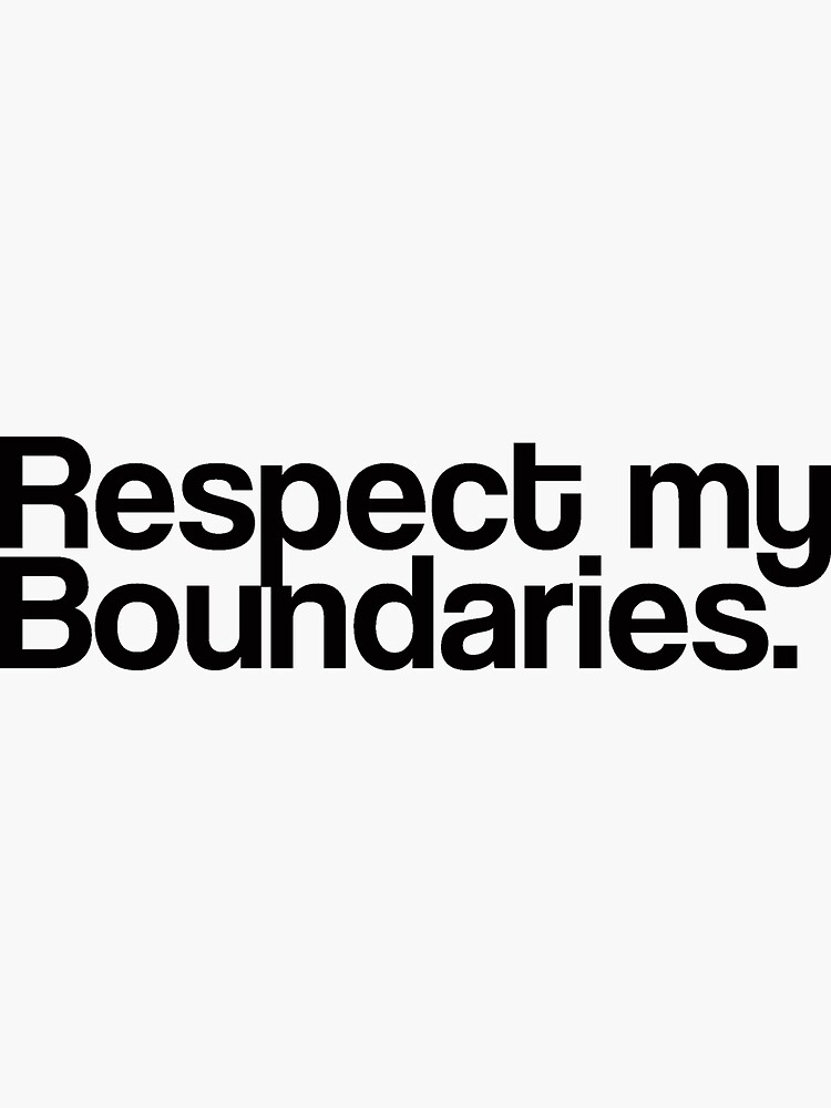 respect-my-boundaries-sticker-by-foryouandme-redbubble