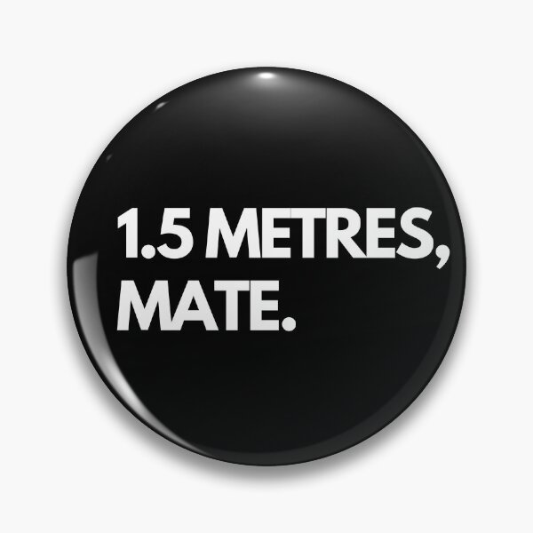 Item preview, 1.5 METRES, MATE. designed and sold by One Bright  Spark.