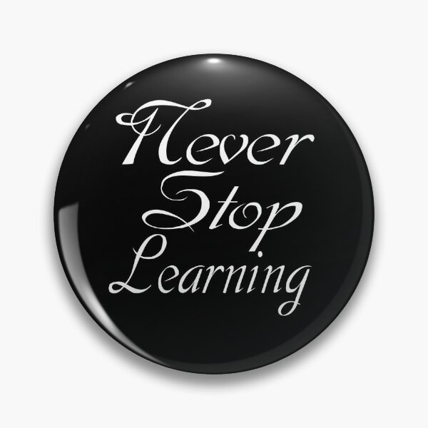 Item preview, Never Stop Learning- Motivational quote and words. designed and sold by AmazingEcraft.