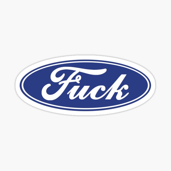 Fuck - Ford Blue Sticker