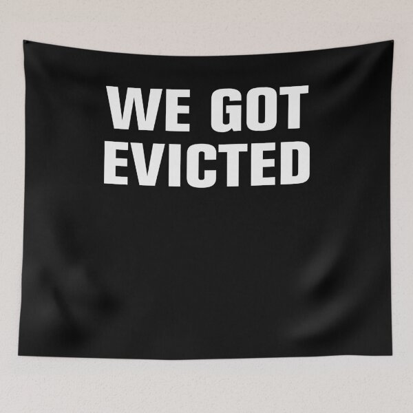 Item preview, We Got Evicted designed and sold by Andrea Lina.