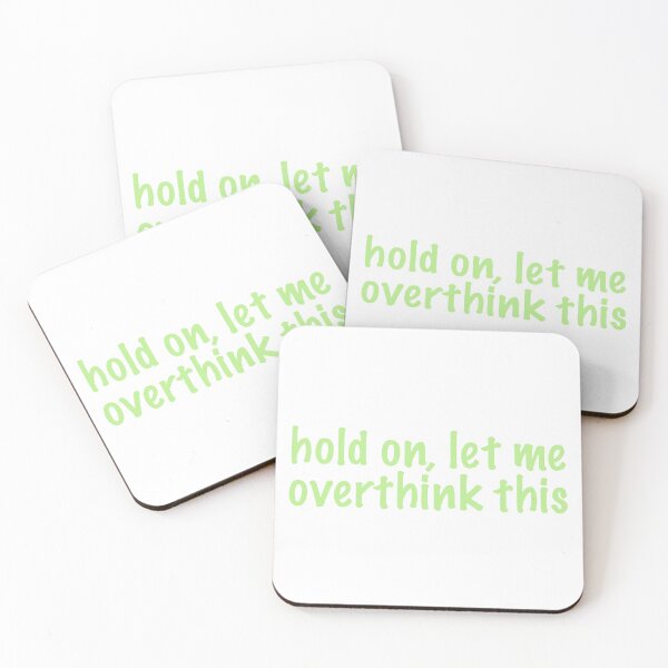 Item preview, hold on, let me overthink this (green 3) designed and sold by tayput.