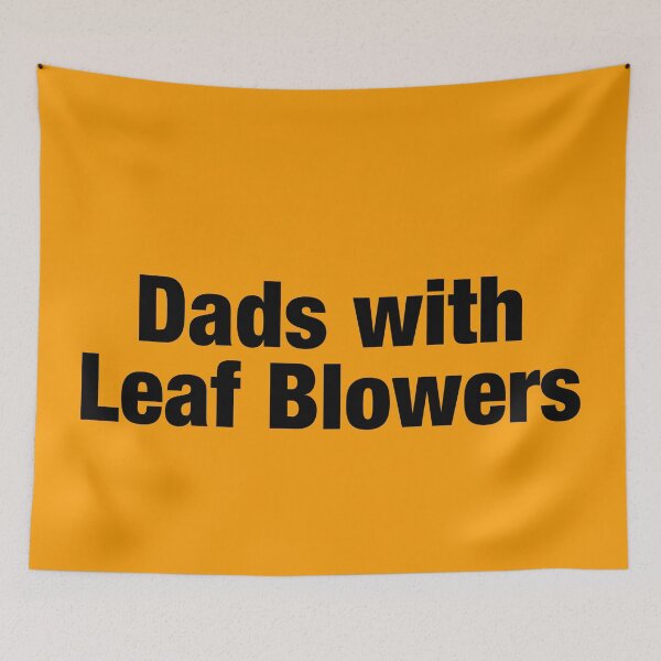 Item preview, Dads with Leaf Blowers designed and sold by fishbiscuit.