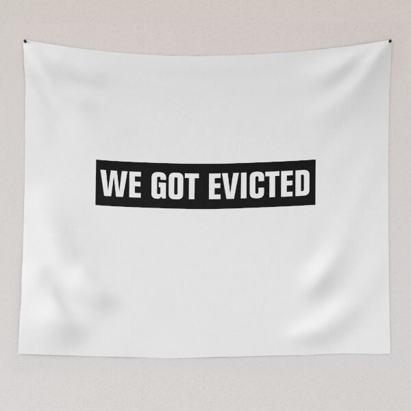 Item preview, We Got Evicted designed and sold by Andrea Lina.