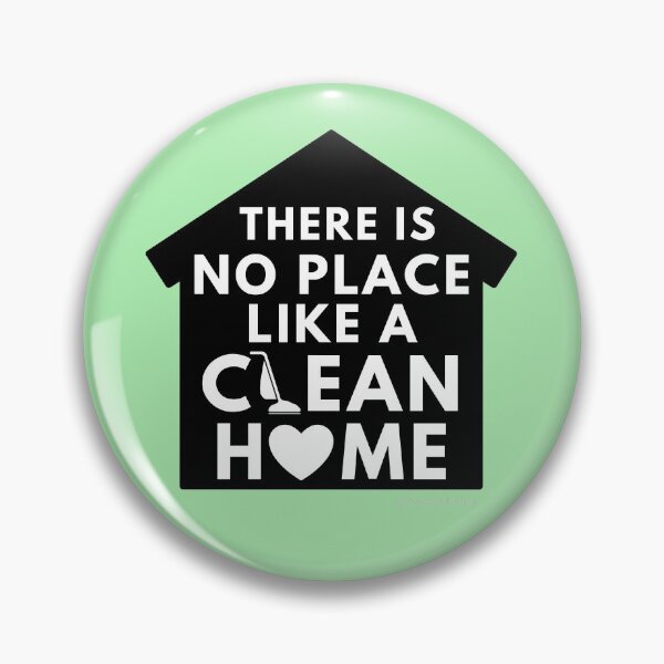 Item preview, There Is No Place Like a Clean Home designed and sold by SavvyCleaner.