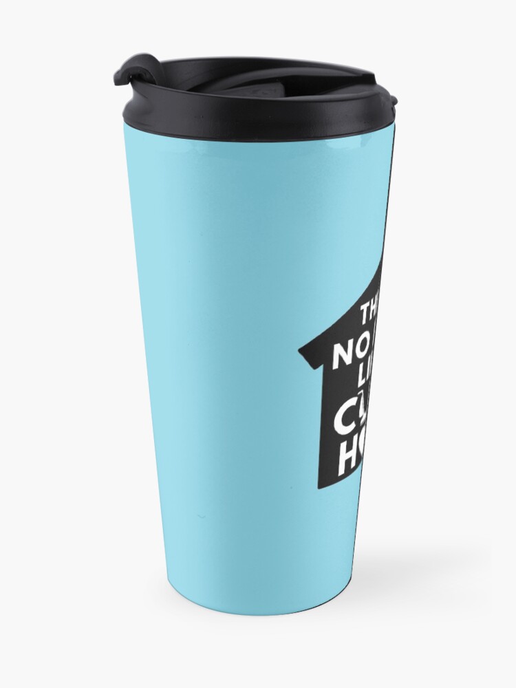 Alternate view of There Is No Place Like a Clean Home Travel Mug