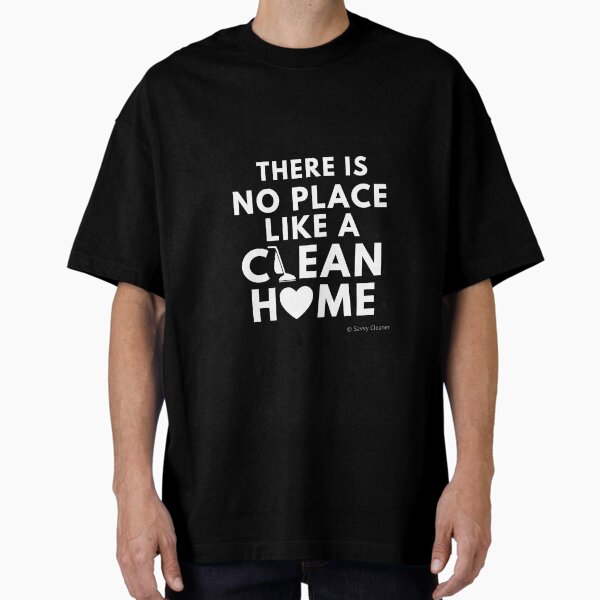 Item preview, There Is No Place Like a Clean Home designed and sold by SavvyCleaner.